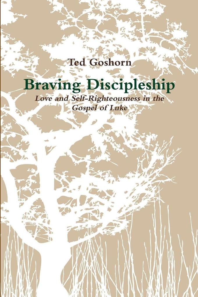 Braving Discipleship