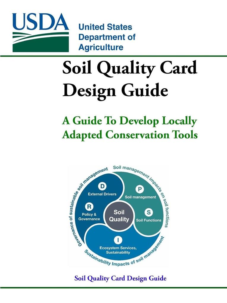 Soil Quality Card  Guide - A Guide To Develop Locally Adapted Conservation Tools
