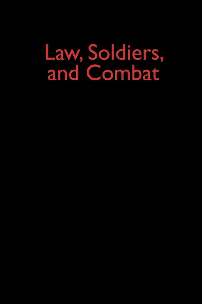 Law Soldiers and Combat