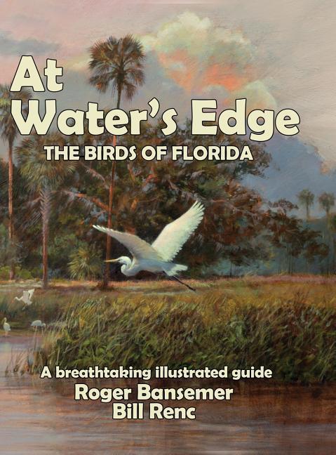 At Water‘s Edge: The Birds of Florida