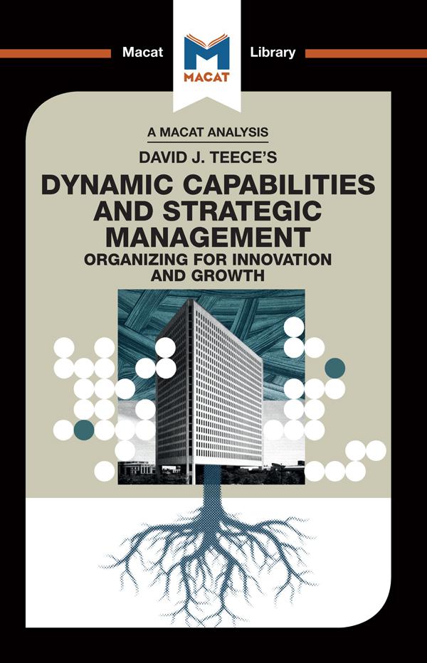 An Analysis of David J. Teece‘s Dynamic Capabilites and Strategic Management