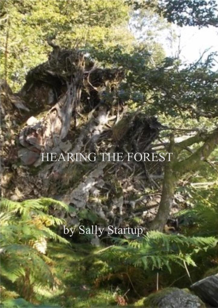 Hearing the Forest (Tree Speaker #3)