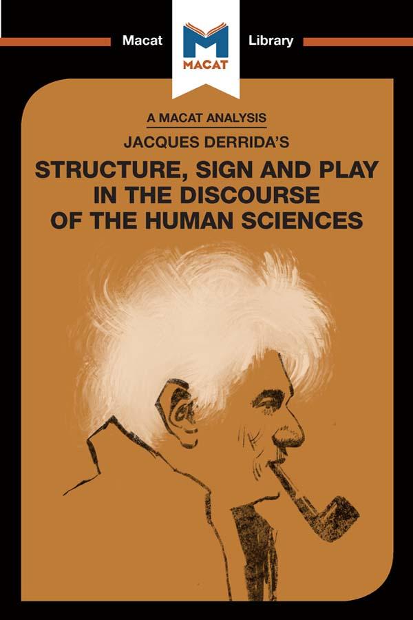 An Analysis of Jacques Derrida‘s Structure Sign and Play in the Discourse of the Human Sciences