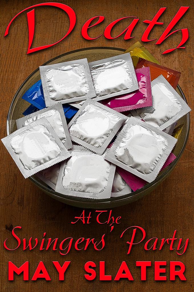 Death At The Swingers' Party (Intimate Investigations #2)
