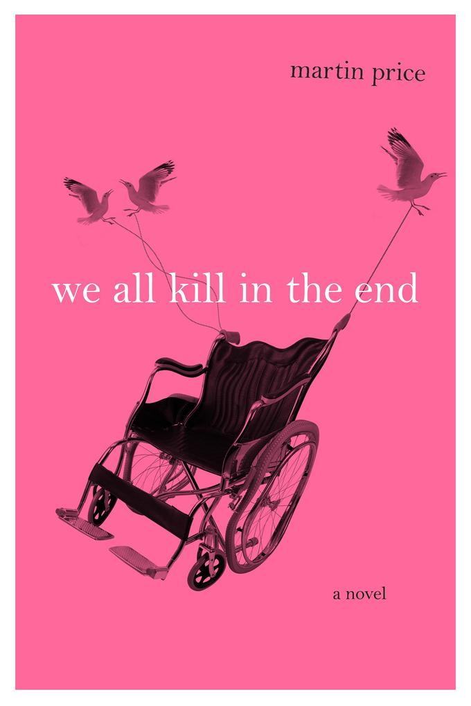 We all Kill in the End