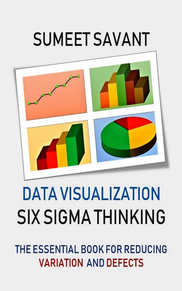 Data Visualization (Six Sigma Thinking #2)