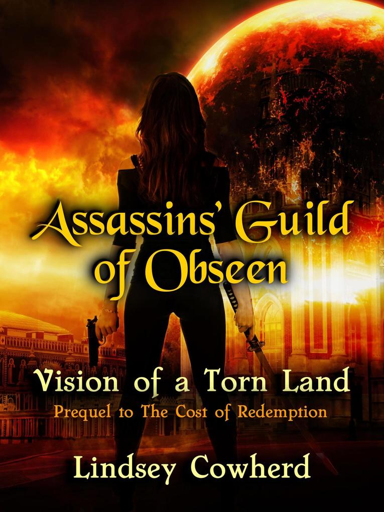 The Assassins‘ Guild of Obseen: Vision of a Torn Land