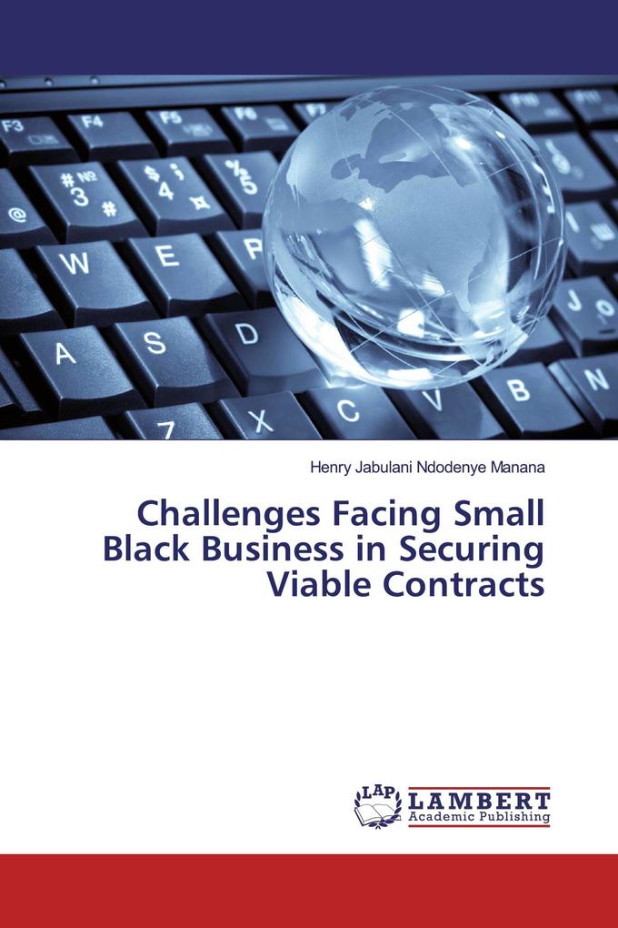 Challenges Facing Small Black Business in Securing Viable Contracts