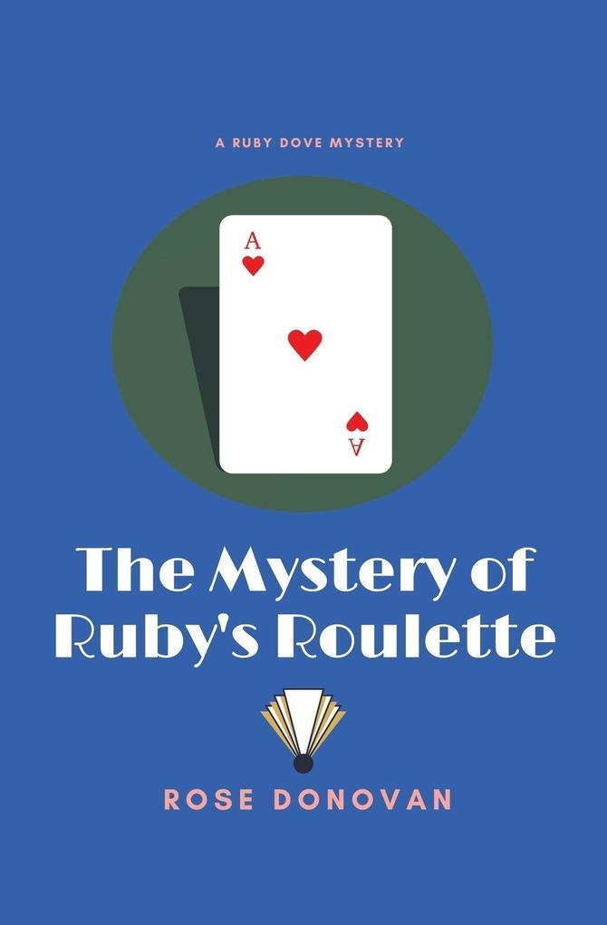The Mystery of Ruby's Roulette