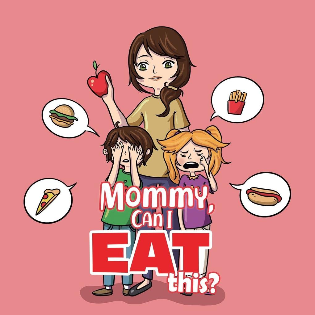 Mommy Can I Eat This?