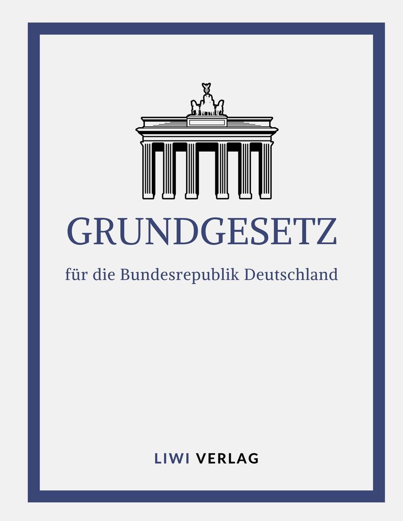 Grundgesetz für die Bundesrepublik Deutschland Stand: 28.03.2019