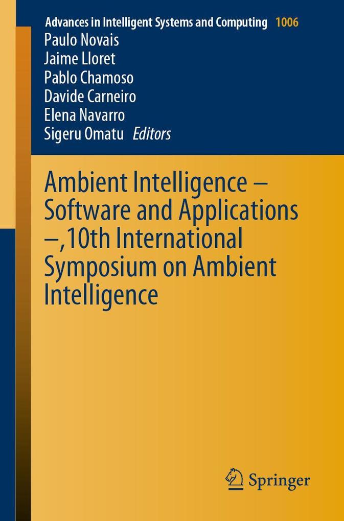 Ambient Intelligence - Software and Applications -10th International Symposium on Ambient Intelligence