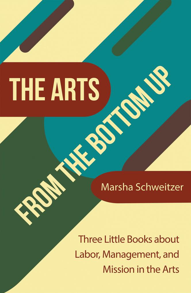 The Arts from the Bottom Up
