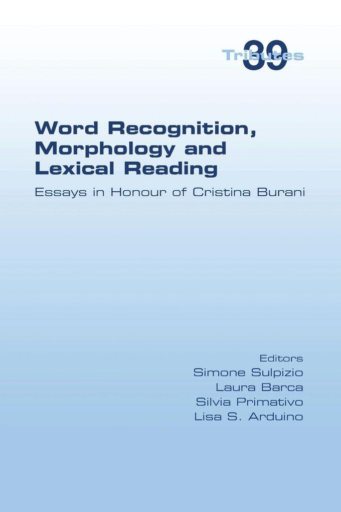 Word Recognition Morphology and Lexical Reading