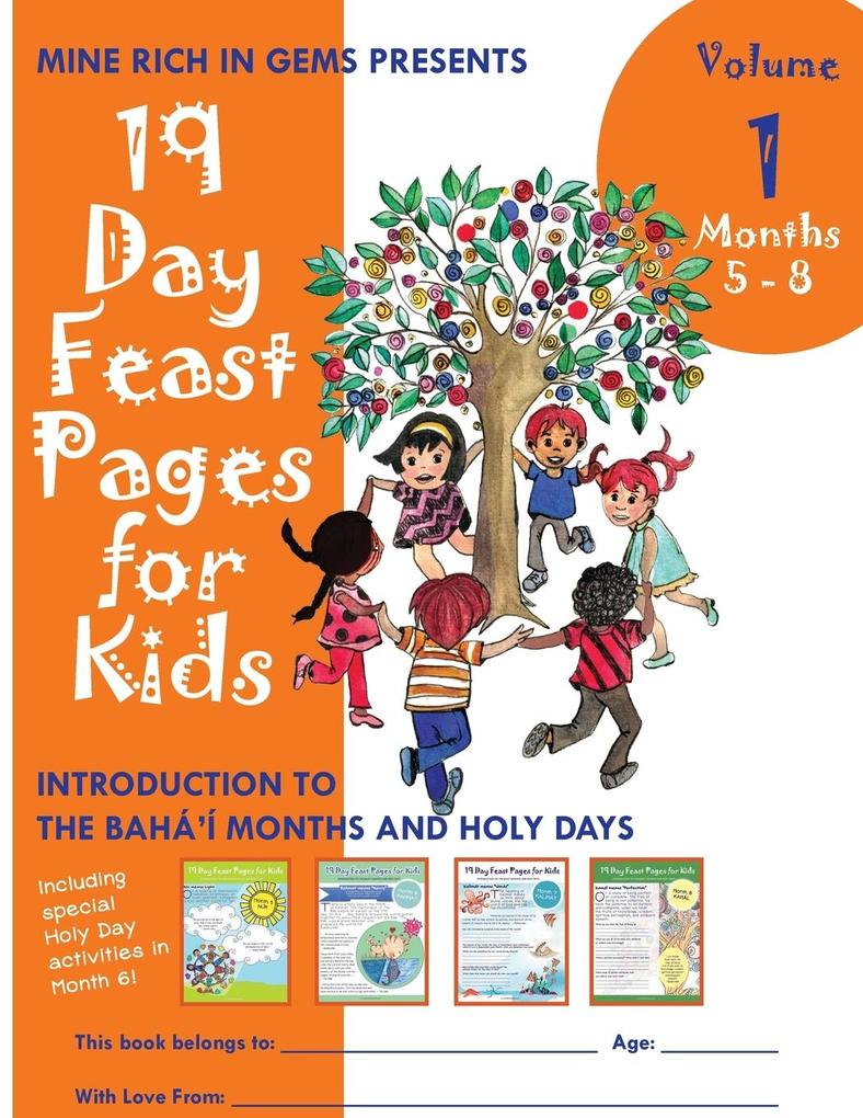 19 Day Feast Pages for Kids Volume 1 / Book 2: Introduction to the Bahá‘í Months and Holy Days (Months 5 - 8)