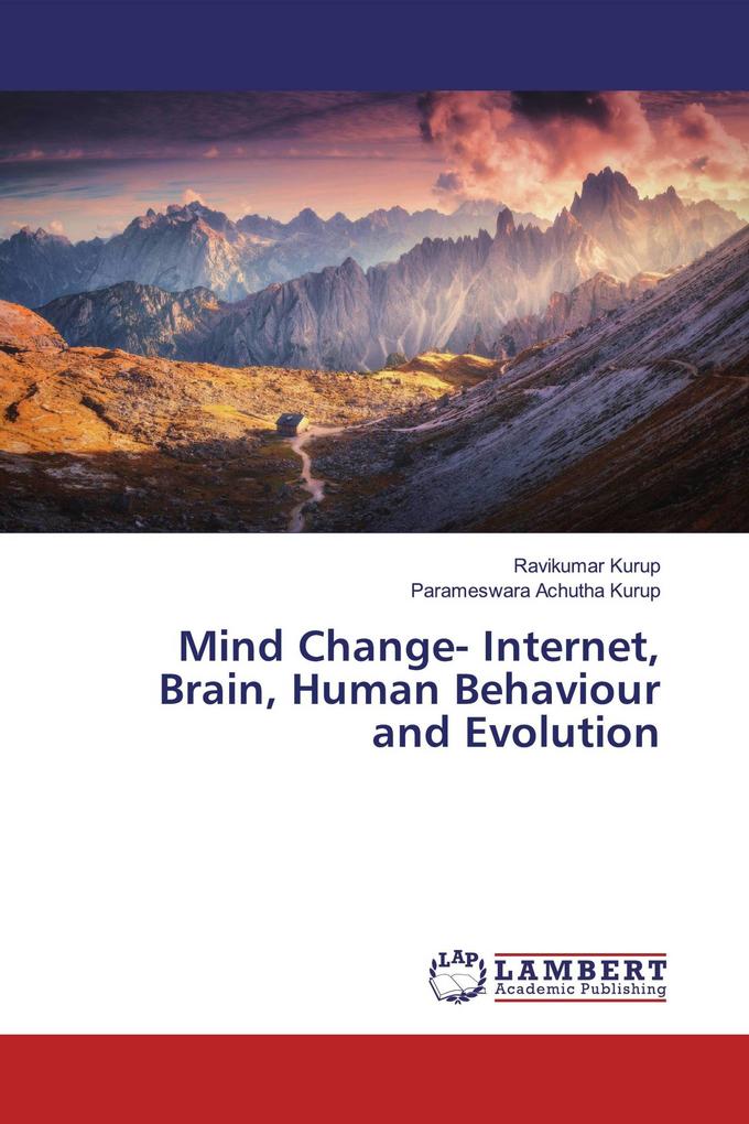 Mind Change- Internet Brain Human Behaviour and Evolution