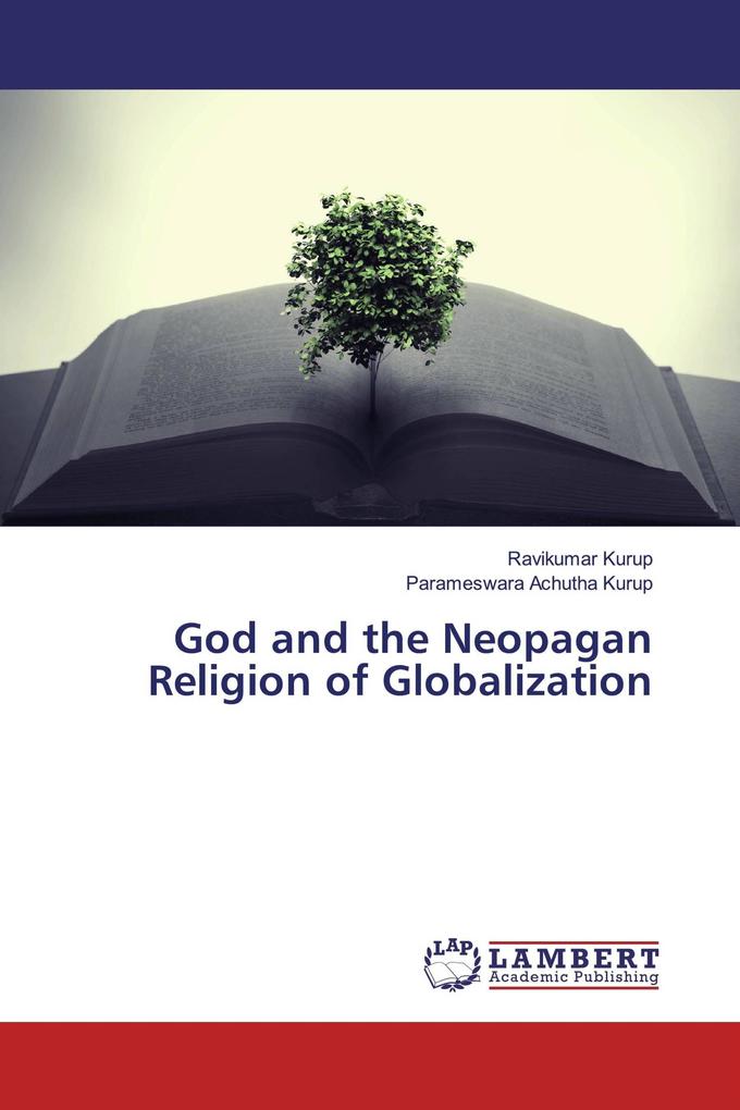 God and the Neopagan Religion of Globalization