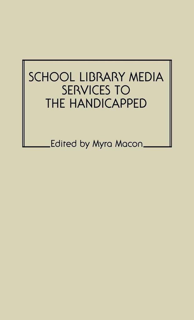School Library Media Services to the Handicapped
