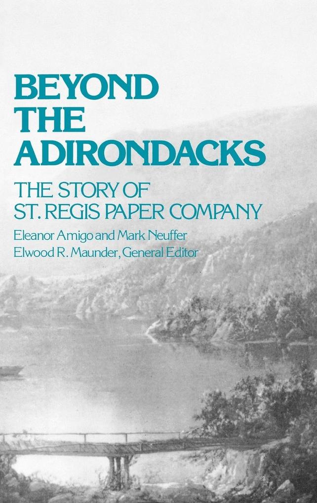Beyond the Adirondacks - Eleanor Amigo/ Mark Neuffer/ Elwood R. Maunder