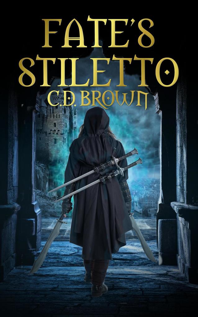 Fate‘s Stiletto (Weapons of Fate #1)