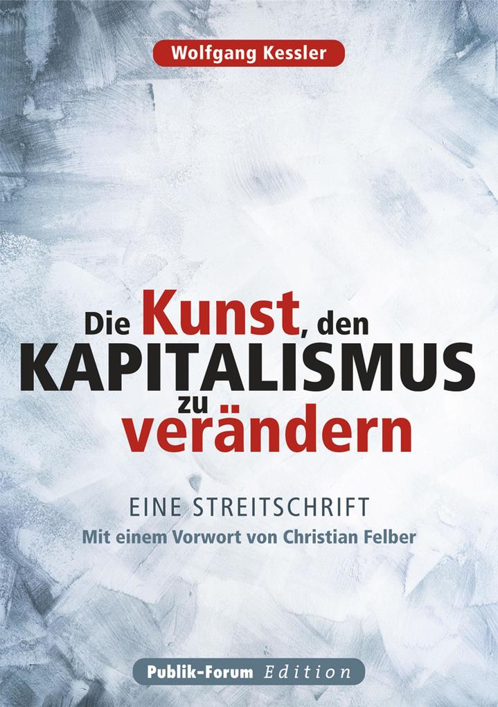 Die Kunst den Kapitalismus zu verändern