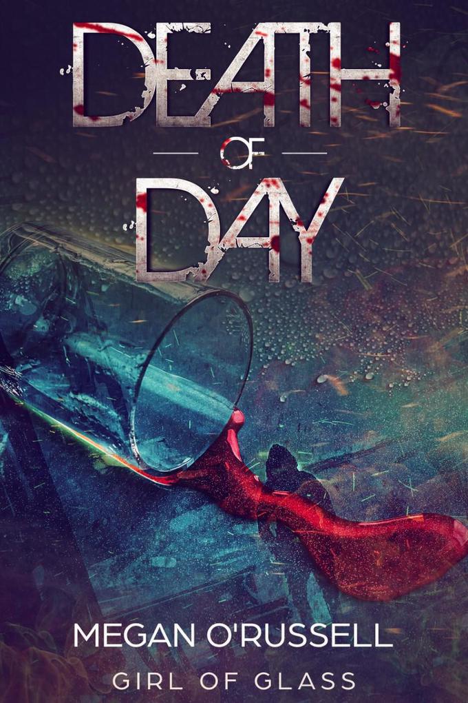 Death of Day (Girl of Glass #0.5)