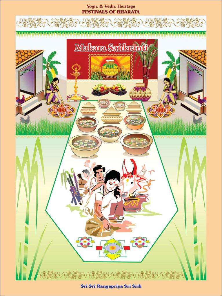 Makara Sa‘kranti (Yogic & Vedic Heritage FESTIVALS OF BHARATA)