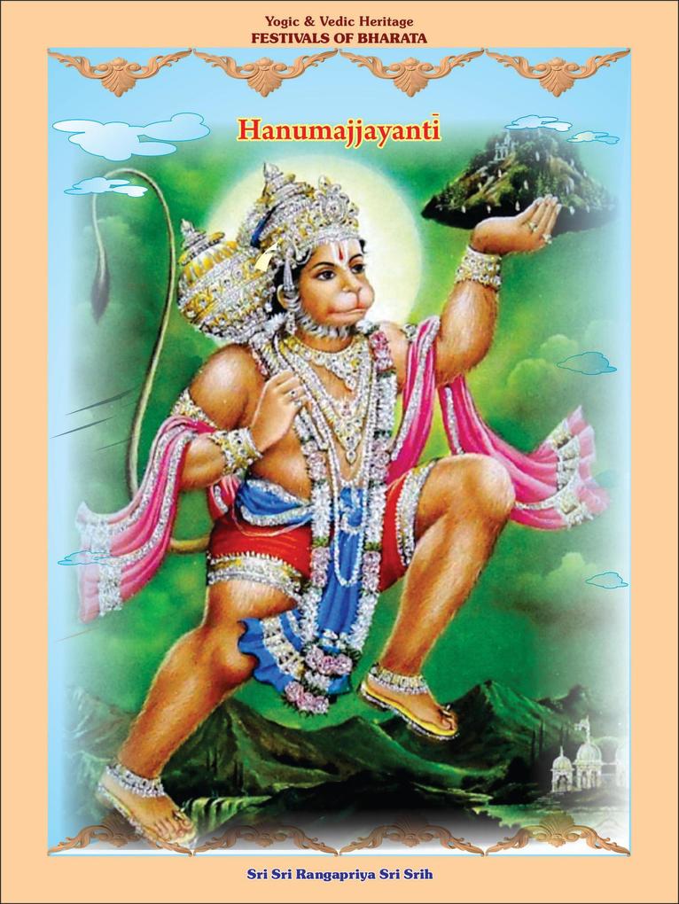 Hanumajjayanti (Yogic & Vedic Heritage FESTIVALS OF BHARATA)