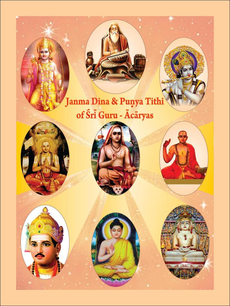 Janma Dina And Pu‘ya Tithi of Sri Guru-Acaryas (Yogic & Vedic Heritage FESTIVALS OF BHARATA)