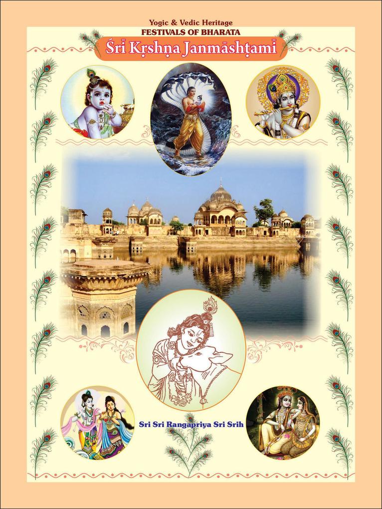 Sri K‘sh‘a Jayanti - Janmash‘ami (Yogic & Vedic Heritage FESTIVALS OF BHARATA)