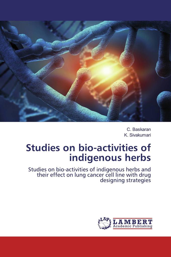 Studies on bio-activities of indigenous herbs
