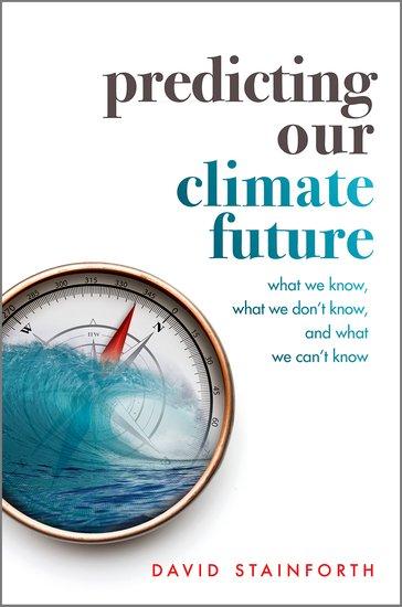 Oxford University Press Predicting Our Climate Future