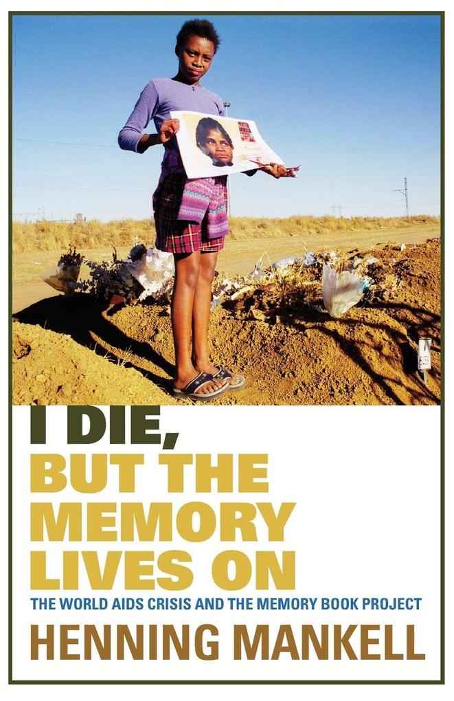 I Die But The Memory Lives On