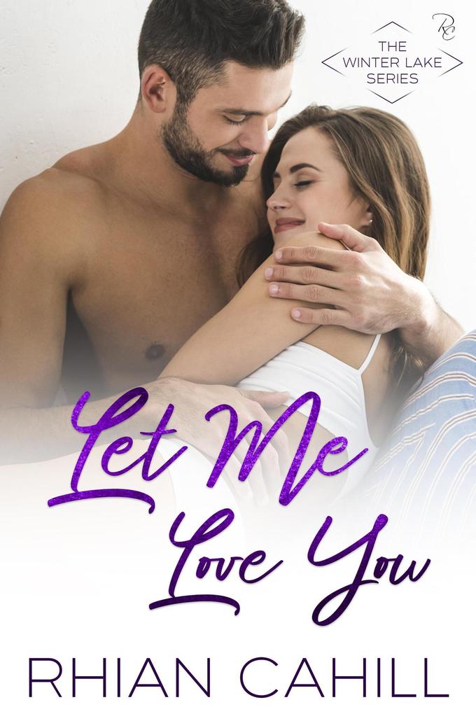 Let Me Love You (Winter Lake #4)