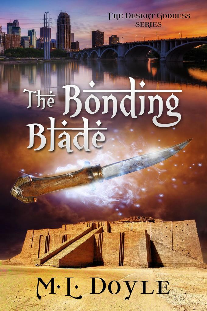 The Bonding Blade (The Desert Goddess Series #2)
