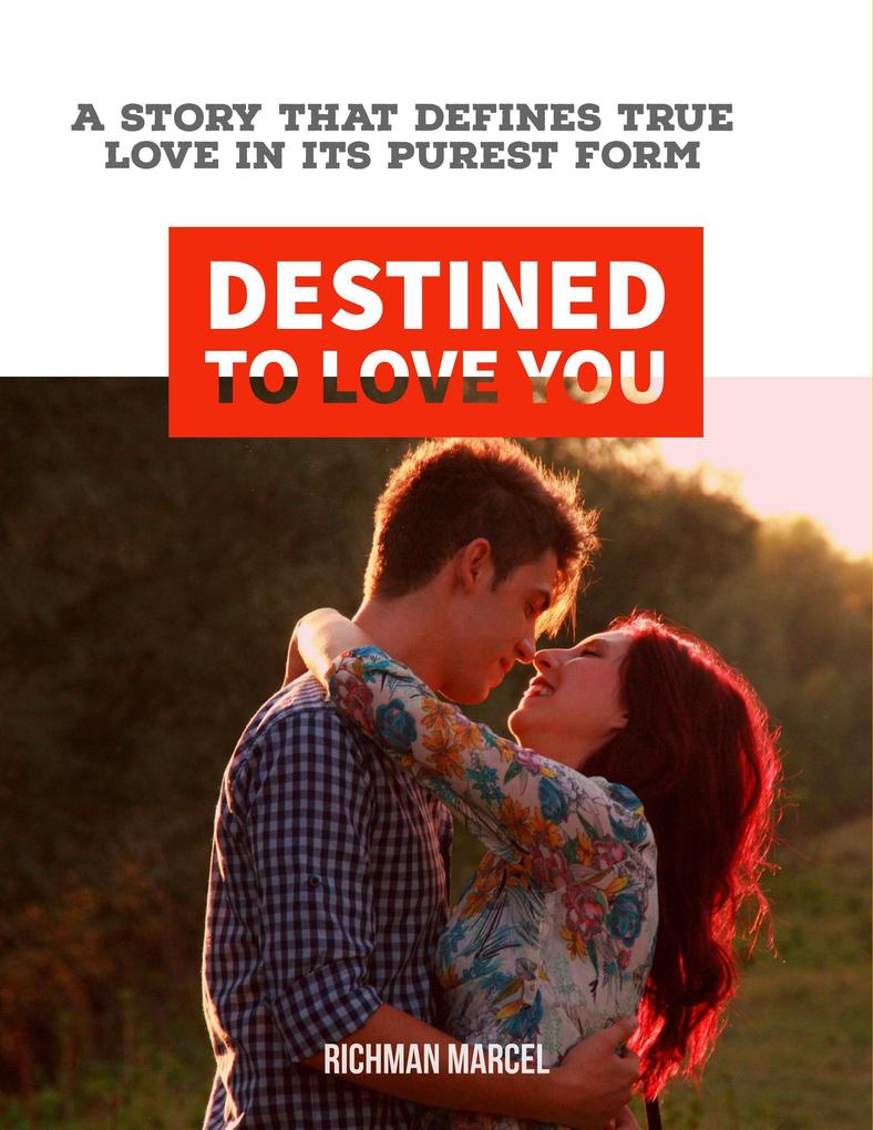 Destined to Love You