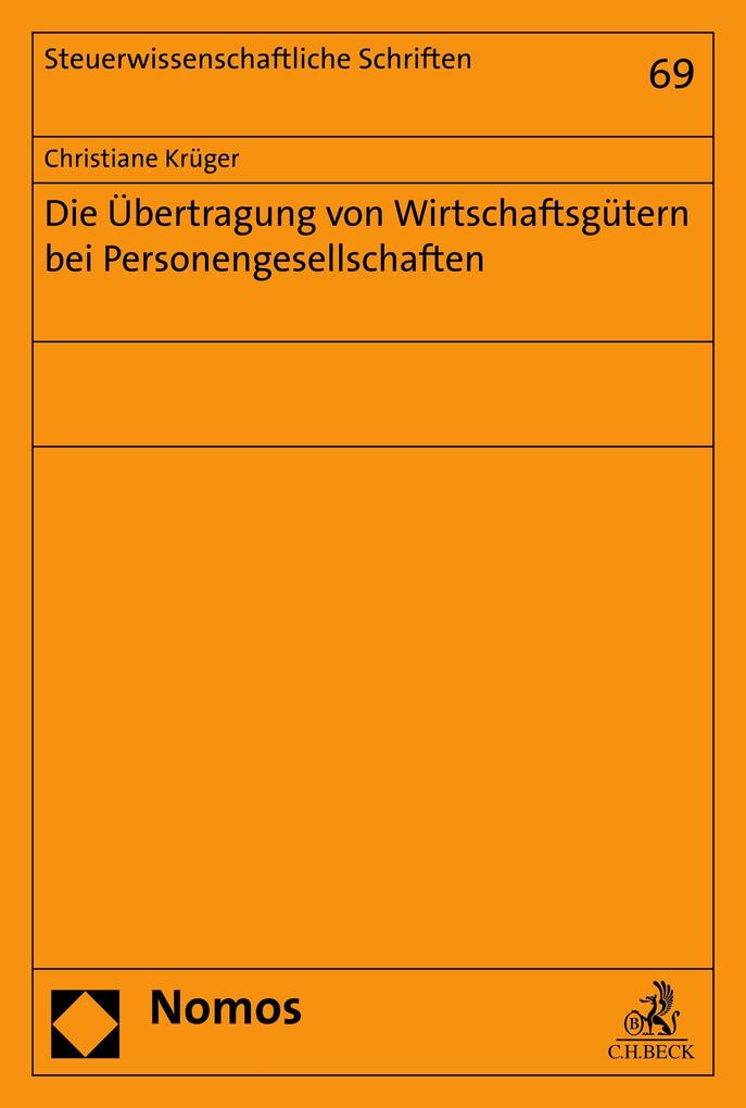 Die Übertragung von Wirtschaftsgütern bei Personengesellschaften
