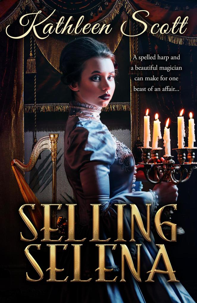 Selling Selena (Gaslight Guilds #1)