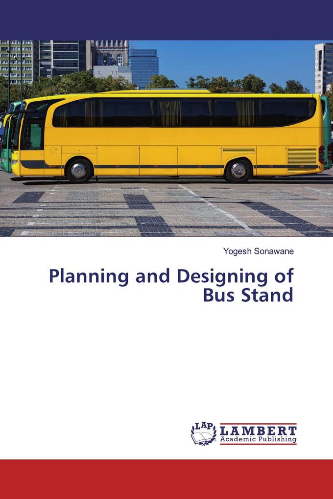 Planning and Designing of Bus Stand