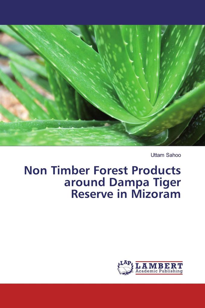 Non Timber Forest Products around Dampa Tiger Reserve in Mizoram