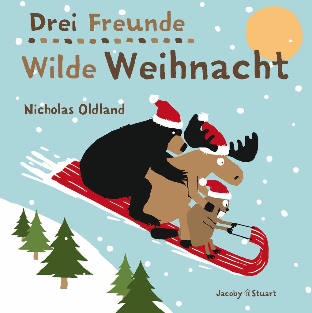 Image of Drei Freunde - Wilde Weihnacht