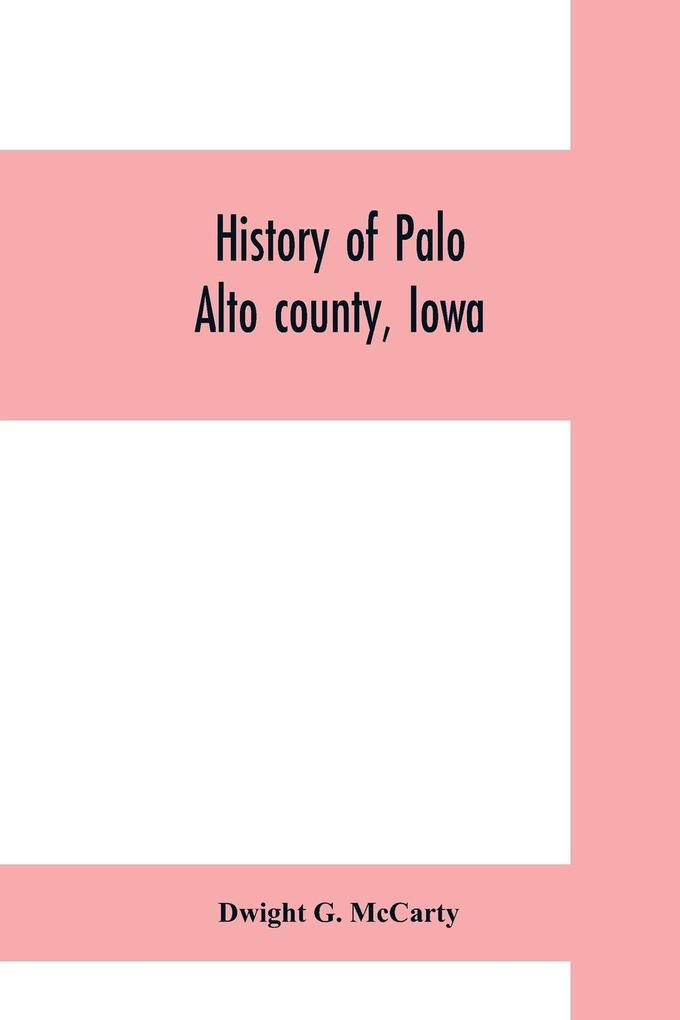 History of Palo Alto county Iowa