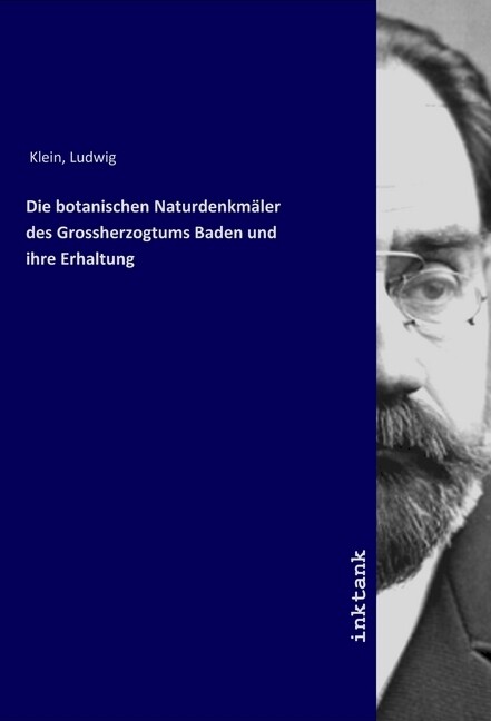 Image of Die botanischen Naturdenkmäler des Grossherzogtums Baden und ihre Erhaltung