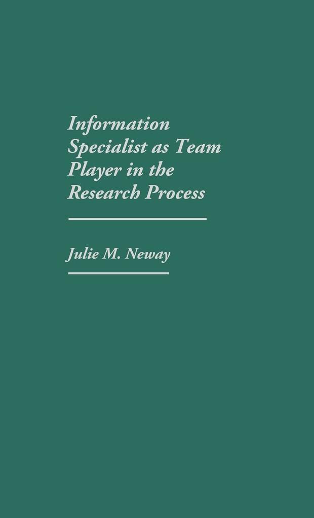 Information Specialist as Team Player in the Research Process