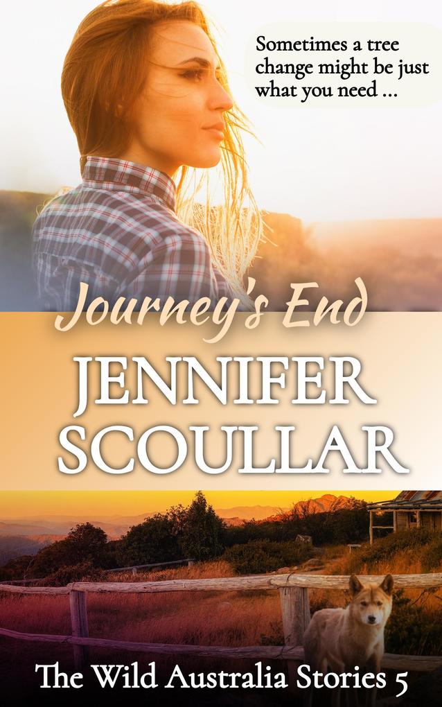 Journey‘s End (The Wild Australia Stories #5)