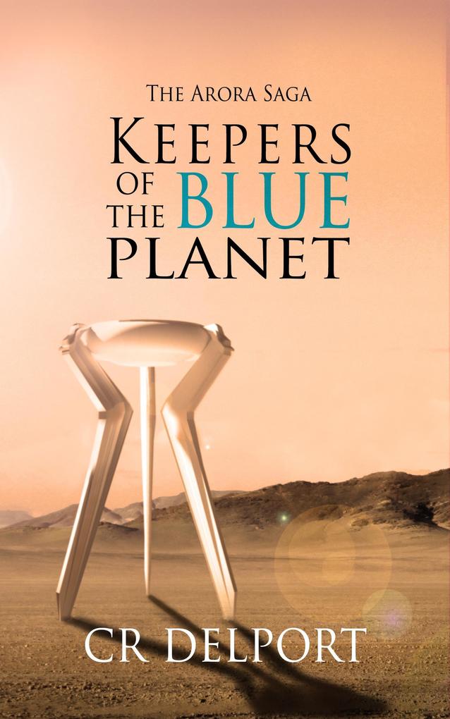 Keepers of the Blue Planet (The Arora Saga #3)