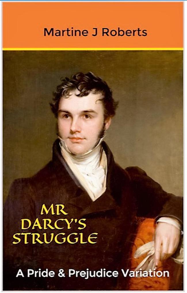 Mr Darcy‘s Struggle