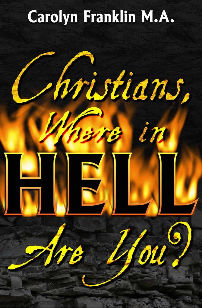 Christians Where In Hell Are You?