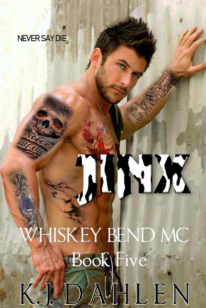 Jinx (Whiskey Bend MC Series #5)