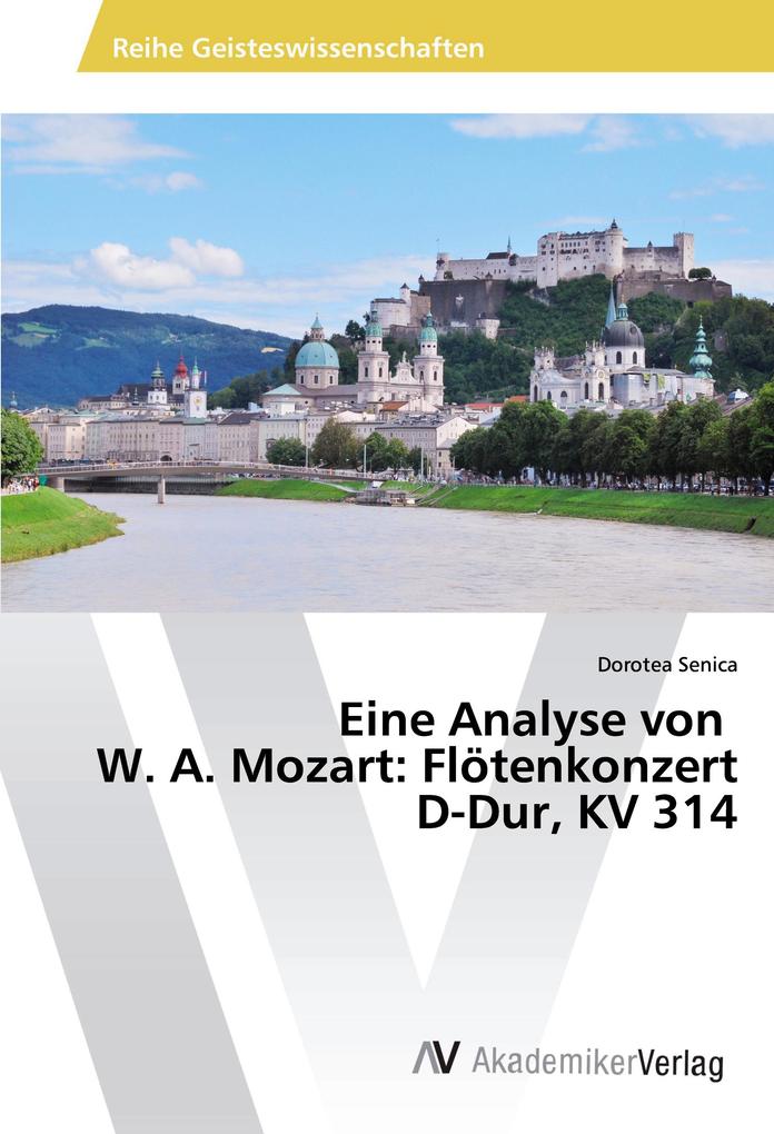 Eine Analyse von W. A. Mozart: Flötenkonzert D-Dur KV 314